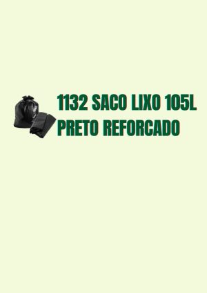1132 Saco para Lixo 105 lts Preto Reforçado