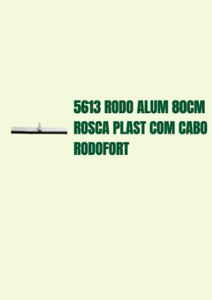 5613 Rodo Aluminio 80cm com Cabo